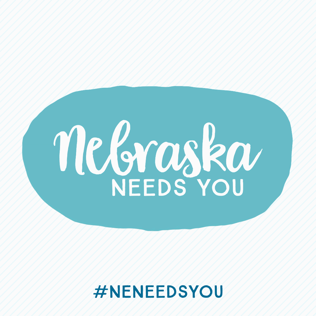 Nebraska needs you